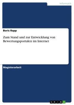 Zum Stand und zur Entwicklung von Bewertungsportalen im Internet