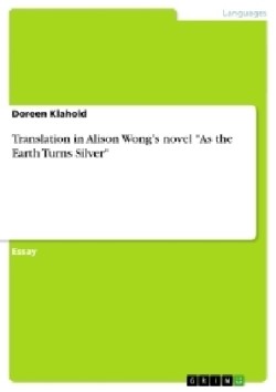 Translation in Alison Wong's novel "As the Earth Turns Silver"
