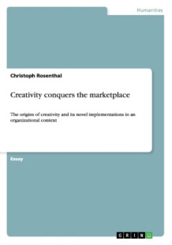 Creativity conquers the marketplace