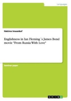Englishness in Ian Fleming´s James Bond movie 