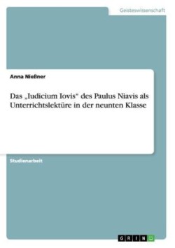 "Iudicium Iovis des Paulus Niavis als Unterrichtslekture in der neunten Klasse