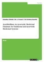 AyurMedBase. An Ayurvedic Medicinal Database for Traditional and Ayurvedic Medicinal Systems