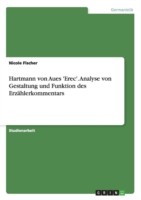 Hartmann von Aues 'Erec'. Analyse von Gestaltung und Funktion des Erzählerkommentars