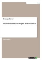 Methoden der Schätzungen im Steuerrecht