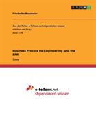 Business Process Re-Engineering and the BPR