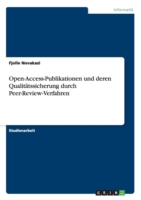 Open-Access-Publikationen und deren Qualitatssicherung durch Peer-Review-Verfahren