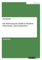 Die Bedeutung des Zufalls in Friedrich Dürrenmatts "Das Versprechen"