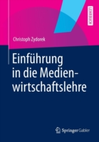 Einführung in die Medienwirtschaftslehre