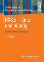 NX8.5 - kurz und bündig