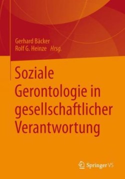 Soziale Gerontologie in gesellschaftlicher Verantwortung