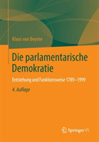 Die parlamentarische Demokratie. Entstehung und Funktionsweise 1789-1999
