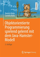 Objektorientierte Programmierung spielend gelernt mit dem Java-Hamster-Modell