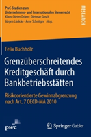 Grenzüberschreitendes Kreditgeschäft durch Bankbetriebsstätten