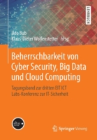 Beherrschbarkeit von Cyber Security, Big Data und Cloud Computing