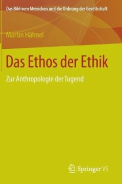 Das Ethos der Ethik