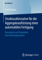 Strukturalternative für die Aggregateaufrüstung einer automobilen Fertigung