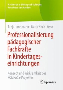 Professionalisierung pädagogischer Fachkräfte in Kindertageseinrichtungen