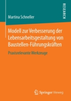 Modell zur Verbesserung der Lebensarbeitsgestaltung von Baustellen-Führungskräften