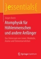 Atomphysik für Höhlenmenschen und andere Anfänger