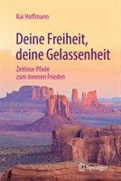 Deine Freiheit, deine Gelassenheit