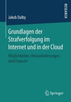 Grundlagen der Strafverfolgung im Internet und in der Cloud