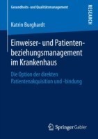 Einweiser- und Patientenbeziehungsmanagement im Krankenhaus