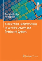 Architectural Transformations in Network Services and  Distributed Systems