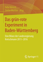 Das grün‐rote Experiment in Baden-Württemberg