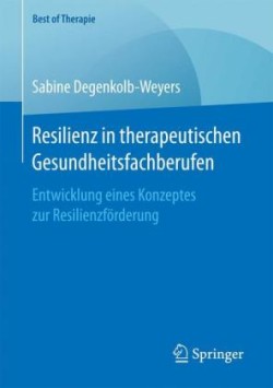 Resilienz in therapeutischen Gesundheitsfachberufen