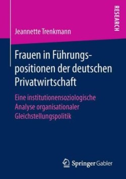 Frauen in Führungspositionen der deutschen Privatwirtschaft