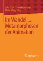 Im Wandel ... Metamorphosen der Animation