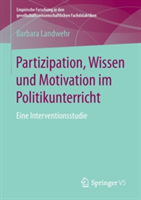 Partizipation, Wissen und Motivation im Politikunterricht