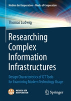 Researching Complex Information Infrastructures