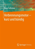 Verbrennungsmotor ‒ kurz und bündig