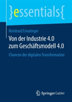 Von der Industrie 4.0 zum Geschäftsmodell 4.0