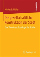 Die gesellschaftliche Konstruktion der Stadt