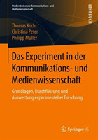 Das Experiment in der Kommunikations- und Medienwissenschaft