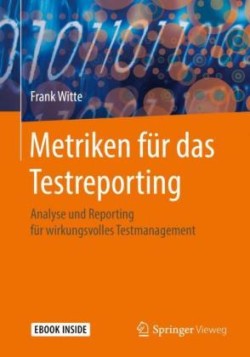 Metriken für das Testreporting, m. 1 Buch, m. 1 E-Book