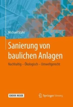 Sanierung von baulichen Anlagen, m. 1 Buch, m. 1 E-Book