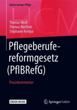 Pflegeberufereformgesetz (PflBRefG), m. 1 Buch, m. 1 E-Book