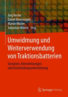 Umwidmung und Weiterverwendung von Traktionsbatterien