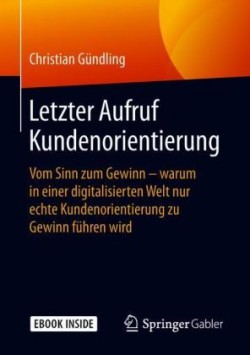 Letzter Aufruf Kundenorientierung, m. 1 Buch, m. 1 E-Book