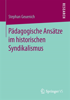 Pädagogische Ansätze im historischen Syndikalismus