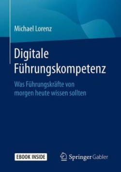 Digitale Führungskompetenz, m. 1 Buch, m. 1 E-Book