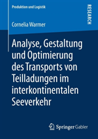 Analyse, Gestaltung und Optimierung des Transports von Teilladungen im interkontinentalen Seeverkehr