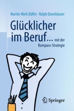 Glücklicher im Beruf ...