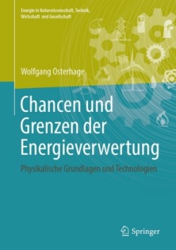 Chancen und Grenzen der Energieverwertung