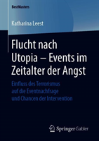 Flucht nach Utopia – Events im Zeitalter der Angst