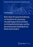 Nicht-lokale Versagensformulierung zur Simulation des spannungsratenabhängigen Bruchverhaltens von Verbundsicherheitsglas und ihre Anwendung beim Kopfaufprall auf Windschutzscheiben