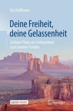 Deine Freiheit, deine Gelassenheit, m. 1 Buch, m. 1 E-Book